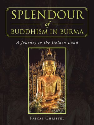 cover image of Splendour of Buddhism in Burma